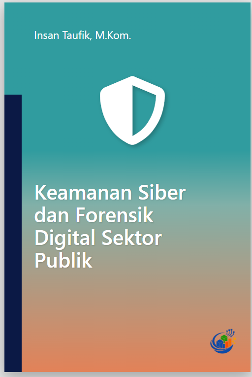Sampul buku Keamanan Siber dan Forensik Digital Sektor Publik terbitan Asosiasi Informatika Sumatera Utara